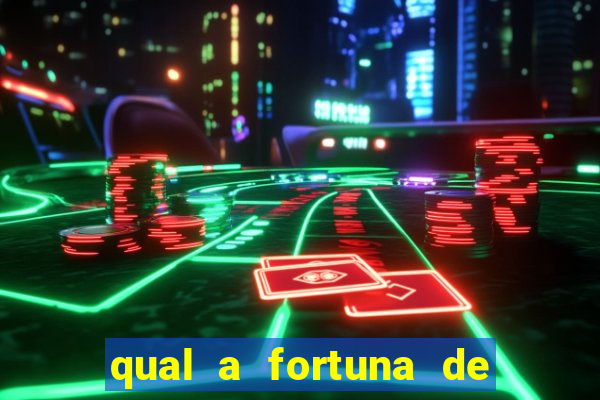 qual a fortuna de aloisio chulapa